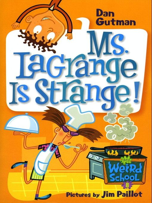 Title details for Ms. LaGrange Is Strange! by Dan Gutman - Wait list